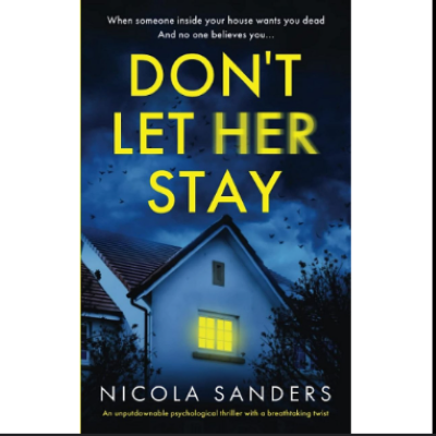Picture of Don't Let Her Stay ( Book by Nicola Sanders ) ( Premium Paper and Matte Cover ) Novel