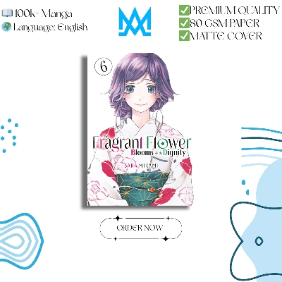 Picture of The Fragrant Flower Blooms With Dignity Volume 6 | Premium Quality Paperback Manga | MANGA Book gardan