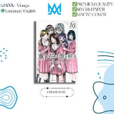 Picture of The Fragrant Flower Blooms With Dignity Volume 10 | Premium Quality Paperback Manga | MANGA Book gardan