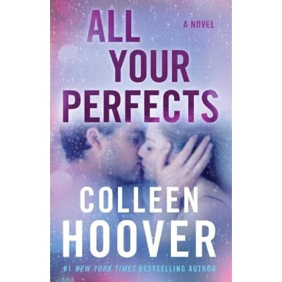 Picture of All Your Perfects: A Novel by Colleen Hoover