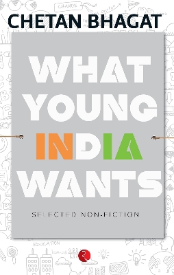 Picture of What Young India Wants: Selected Non - Fiction (Paperback)
