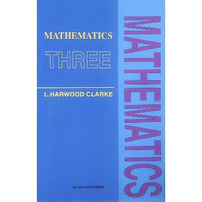 Picture of Mathematics Three with Answers L. Harwood Clark