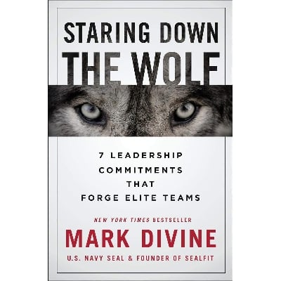 Picture of Staring Down the Wolf: 7 Leadership Commitments That Forge Elite Teams Paperback