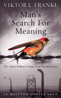 Picture of Man's Search For Meaning: The classic tribute to hope from the Holocaust Paperback