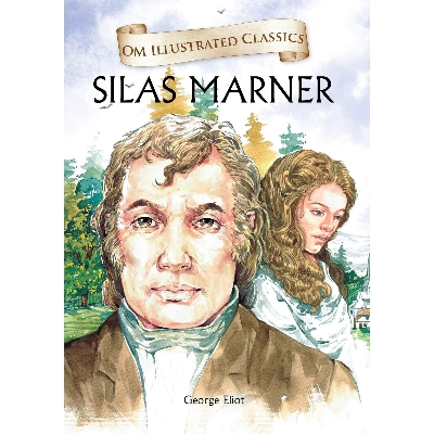 Picture of Silas Marner :Illustrated abridged Classics (Om Illustrated Classics)