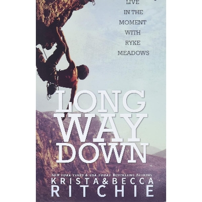 Picture of Long Way Down (Calloway Sisters #4) By Krista Ritchie & Becca Ritchie (Premium Quality Books with Matte Finish)