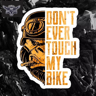 Picture of DONT EVER TOUCH MY BIKE of Bike Sticker-  ( Waterproof & Premium quality)/Alternative Biker Point